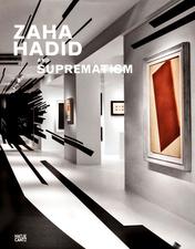 Zaha Hadid and Suprematism